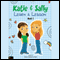 Katie and Sally Learn a Lesson: Book One (Unabridged) audio book by Alice Catherine Roth