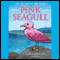 In Search of the Pink Seagull (Unabridged) audio book by Kent D. Walsh