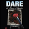 Dare to Love Again: An Inspired Novel