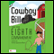 Cowboy Bill and the Eighth Commandment (Unabridged)