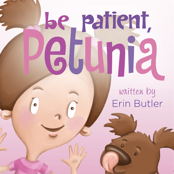 Be Patient, Petunia (Unabridged) audio book by Erin Butler