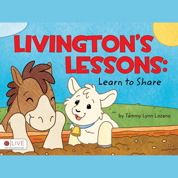 Livingston's Lessons: Learn to Share (Unabridged)