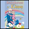 Rainbows and Kisses (Unabridged)