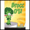 Brocc O'Li (Unabridged)