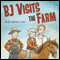 BJ Visits the Farm (Unabridged) audio book by Joy Jenks Lahr