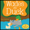 Wades the Duck: The Pammie Sue Collection (Unabridged) audio book by Pamela Bohannan