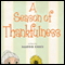 A Season of Thankfulness (Unabridged) audio book by Margie Cioci