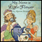 My Name Is Little-Flower (Unabridged) audio book by Apamea Romano
