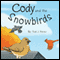 Cody and the Snowbirds (Unabridged) audio book by Tedi J. Perez