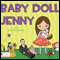 Baby Doll Jenny (Unabridged)