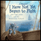A Possum's I Have Not Yet Begun to Fight audio book by Jamey M. Long