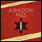 A Shadow Falls on Lake Alamo audio book by Rod Van Wyngarden