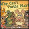 Why Can't Turtle Play? (Unabridged) audio book by Rebecca J. Schneider