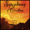 Symphony of Creation audio book by Kaye Brooks