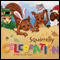 Squirrelly Celebration (Unabridged)
