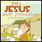 Does Jesus Wear Jammies? (Unabridged)