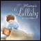 Mama's Lullaby (Unabridged)