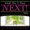 And So I Say Next: When Frogs Turn Out to Be Toads, Throw Them Back in the Dating Pond! (Unabridged) audio book by J. Philippone