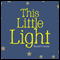 This Little Light (Unabridged)