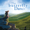 The Butterfly Dance (Unabridged) audio book by Nikki Rogers