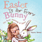Easter Is for Every Bunny: The Real Meaning of Easter (Unabridged)