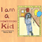 I am a Montessori Kid (Unabridged)
