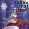 Follow that Carrot (Unabridged) audio book by Jan Burman, Andrew Burman
