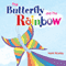 The Butterfly and the Rainbow (Unabridged) audio book by Hank Niceley