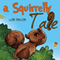 A Squirrelly Tale (Unabridged) audio book by Lori Taylor