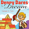 Denny Dares to Dream (Unabridged) audio book by Canaan A. York