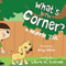 What's in the Corner?: A Muffin (Unabridged)