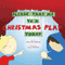 Please Take Me to a Christmas Play Today (Unabridged) audio book by John Flint Holland