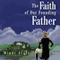 The Faith of Our Founding Father (Unabridged)