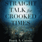 Straight Talk for Crooked Times: Bible-Based Sermons for Today's Challenges (Unabridged)