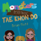 Monsters Do Not Know Tae Kwon Do (Unabridged)