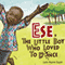 Ese, the Little Boy Who Loved to Dance (Unabridged)