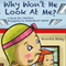 Why Won't He Look at Me? (Unabridged)