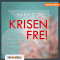 Krisen frei. Erfolgreich zurck zur Gelassenheit audio book by Harald Dill