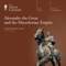 Alexander the Great and the Macedonian Empire audio book by The Great Courses