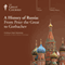 A History of Russia: From Peter the Great to Gorbachev audio book by The Great Courses
