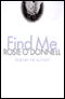Find Me (Unabridged) audio book by Rosie O'Donnell