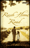 Rush Home Road audio book by Lori Lansens