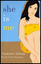She Is Me (Unabridged) audio book by Cathleen Schine