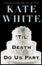 'Til Death Do Us Part audio book by Kate White