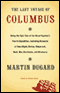 The Last Voyage of Columbus: Being the Epic Tale of the Great Captain's Fourth Expedition audio book by Martin Dugard