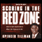 Scoring in the Red Zone: How to Lead Successfully When the Pressure is On audio book by Spencer Tillman