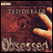 Obsessed audio book by Ted Dekker