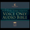 NKJV Voice Only Audio Bible (Unabridged) audio book by Thomas Nelson, Inc.
