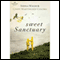 Sweet Sanctuary (Unabridged) audio book by Sheila Walsh, Cindy Martinusen-Coloma