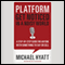 Platform: Get Noticed in a Noisy World (Unabridged)